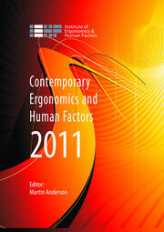 Contemporary Ergonomics and Human Factors 2011: Proceedings of the international conference on Ergonomics & Human Factors 2011, Stoke Rochford,  Lincolnshire, 12-14 April 2011 book cover