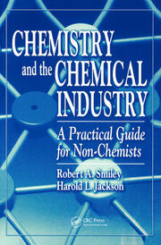 Chemistry and the Chemical Industry: A Practical Guide for Non-Chemists book cover