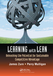 Learning with Lean: Unleashing the Potential for Sustainable Competitive Advantage book cover