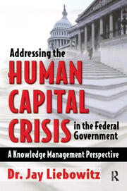 Addressing the Human Capital Crisis in the Federal Government book cover