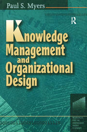 Knowledge Management and Organizational Design book cover