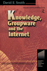 Knowledge, Groupware and the Internet book cover