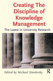 Creating the Discipline of Knowledge Management book cover