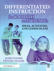 Differentiated Instruction for K-8 Math and Science: Ideas, Activities, and Lesson Plans book cover