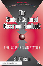 Student Centered Classroom, The: Vol 1: Social Studies and History book cover