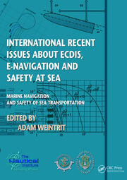 International Recent Issues about ECDIS, e-Navigation and Safety at Sea: Marine Navigation and Safety of Sea Transportation book cover