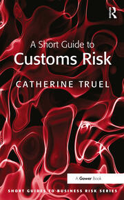 A Short Guide to Customs Risk book cover