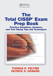 The Total CISSP Exam Prep Book: Practice Questions, Answers, and Test Taking Tips and Techniques book cover