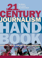 The 21st Century Journalism Handbook: Essential Skills for the Modern Journalist book cover