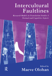 Intercultural Faultlines: Research Models in Translation Studies: v. 1: Textual and Cognitive Aspects book cover