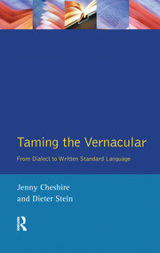 Taming the Vernacular: From dialect to written standard language book cover