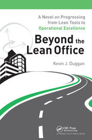 Beyond the Lean Office: A Novel on Progressing from Lean Tools to Operational Excellence book cover