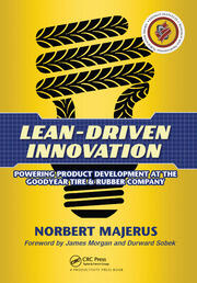 Lean-Driven Innovation: Powering Product Development at The Goodyear Tire & Rubber Company book cover