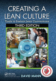 Creating a Lean Culture: Tools to Sustain Lean Conversions, Third Edition book cover