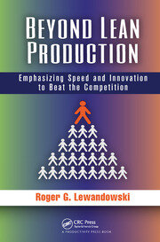 Beyond Lean Production: Emphasizing Speed and Innovation to Beat the Competition book cover