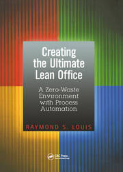 Creating the Ultimate Lean Office: A Zero-Waste Environment with Process Automation book cover