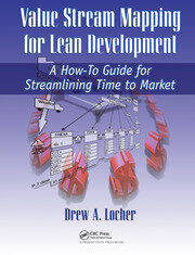 Value Stream Mapping for Lean Development: A How-To Guide for Streamlining Time to Market book cover