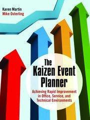 The Kaizen Event Planner: Achieving Rapid Improvement in Office, Service, and Technical Environments book cover