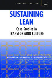 Sustaining Lean: Case Studies in Transforming Culture book cover