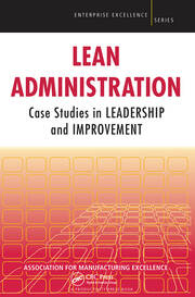 Lean Administration: Case Studies in Leadership and Improvement book cover