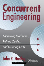 Concurrent Engineering: Shortening Lead Times, Raising Quality, and Lowering Costs book cover