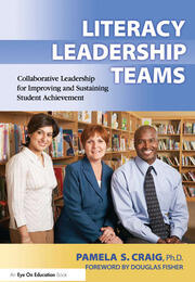 Literacy Leadership Teams: Collaborative Leadership for Improving and Sustaining Student Achievement book cover