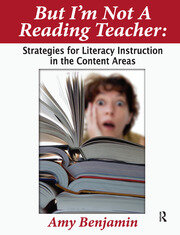 But I'm Not a Reading Teacher: Strategies for Literacy Instruction in the Content Areas book cover