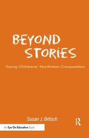 Beyond Stories: Young Children's Nonfiction Composition book cover