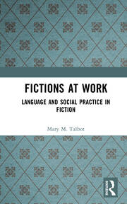 Fictions at Work: Language and Social Practice in Fiction book cover