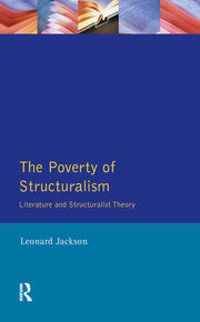 The Poverty of Structuralism: Literature and Structuralist Theory book cover