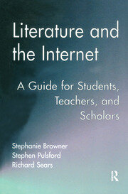 Literature and the Internet: A Guide for Students, Teachers, and Scholars book cover