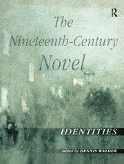 The Nineteenth-Century Novel: Identities book cover