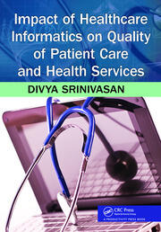 Impact of Healthcare Informatics on Quality of Patient Care and Health Services book cover