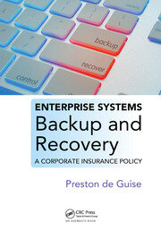 Enterprise Systems Backup and Recovery: A Corporate Insurance Policy book cover