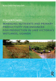 Fingerponds: Managing Nutrients & Primary Productivity For Enhanced Fish Production in Lake Victoria’s Wetlands Uganda book cover