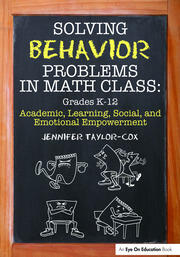 Solving Behavior Problems in Math Class: Academic, Learning, Social, and Emotional Empowerment, Grades K-12 book cover