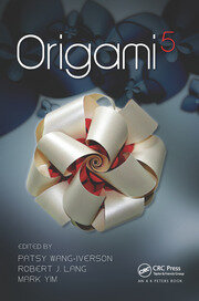 Origami 5: Fifth International Meeting of Origami Science, Mathematics, and Education book cover