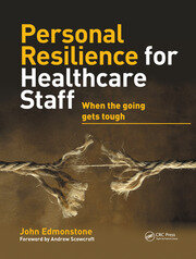 Personal Resilience for Healthcare Staff: When the Going Gets Tough book cover