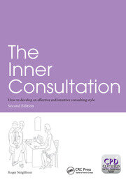 The Inner Consultation: How to Develop an Effective and Intuitive Consulting Style, Second Edition book cover