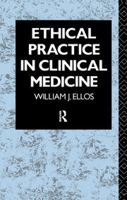 Ethical Practice in Clinical Medicine book cover