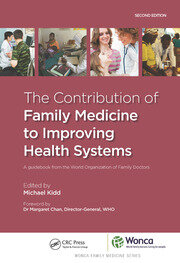 The Contribution of Family Medicine to Improving Health Systems: A Guidebook from the World Organization of Family Doctors book cover