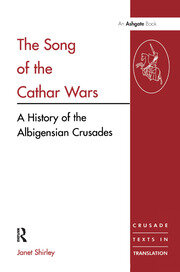 The Song of the Cathar Wars: A History of the Albigensian Crusade book cover