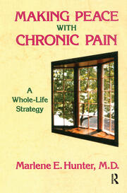 Making Peace With Chronic Pain: A Whole-Life Strategy book cover