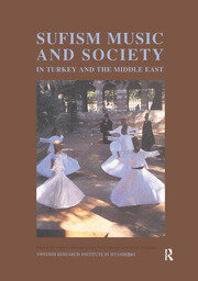 Sufism, Music and Society in Turkey and the Middle East book cover