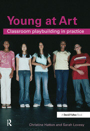 Young at Art: Classroom Playbuilding in Practice book cover