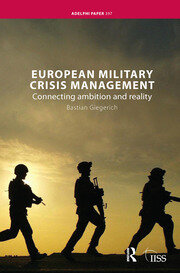 European Military Crisis Management: Connecting Ambition and Reality book cover