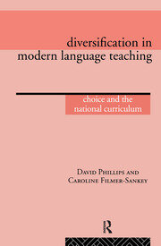 Diversification in Modern Language Teaching: Choice and the National Curriculum book cover
