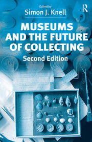 Museums and the Future of Collecting book cover