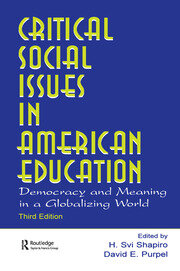 Critical Social Issues in American Education: Democracy and Meaning in a Globalizing World book cover