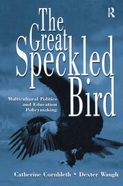 The Great Speckled Bird: Multicultural Politics and Education Policymaking book cover